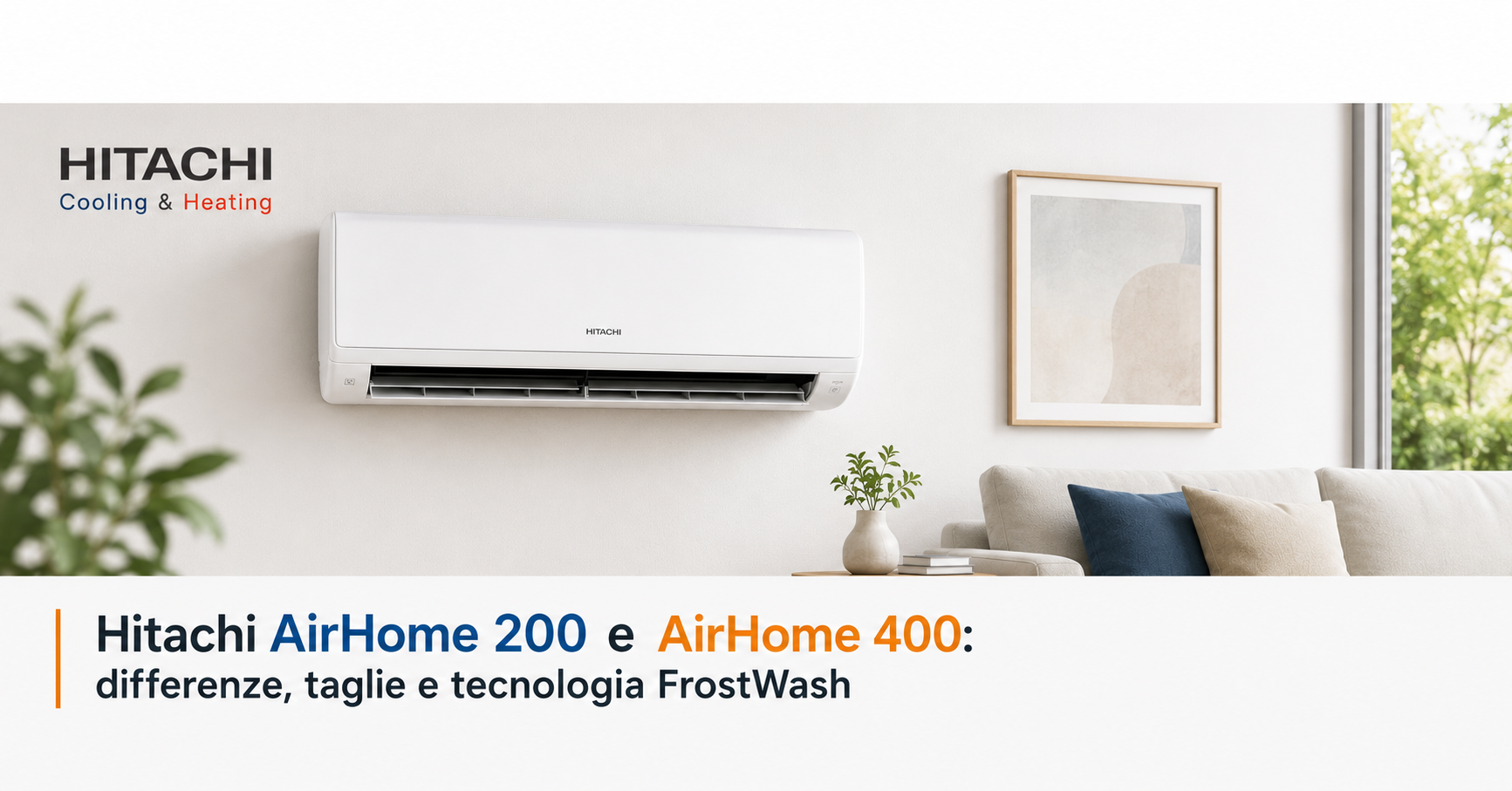 Climatizzatori Hitachi AirHome 200 e AirHome 400 con tecnologia FrostWash